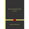 The Incomparableness of God: In His Being, Attributes, Works, and Word