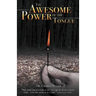 The Awesome Power of the Tongue