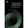 Unreal Beliefs: An Anti-Realist Approach in the Metaphysics of Mind