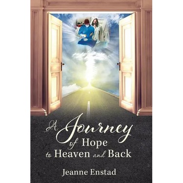 A Journey of Hope to Heaven & Back