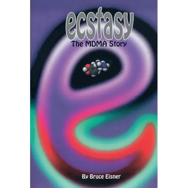 Ecstasy: The Mdma Story