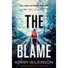 The Blame: A totally gripping mystery and suspense novel