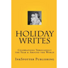 Holiday Writes: Celebrations Throughout The Year & Around The World