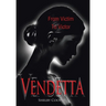Vendetta: From Victim to Victor