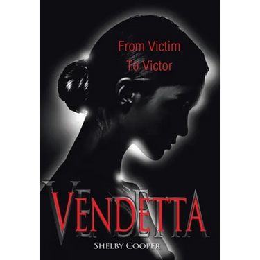 Vendetta: From Victim to Victor
