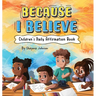 Because I Believe