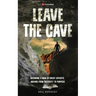 Leave the Cave