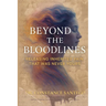 Beyond the Bloodlines: Releasing What Was Never Yours