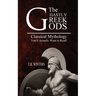 The Ghastly Greek Gods: Classical Mythology You'll Actually Want to Read!
