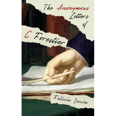 The Anonymous Letters of C Forestier