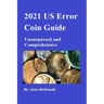 2021 US Error Coin Guide