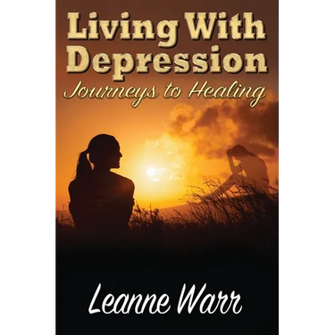 Living With Depression: Journeys to Healing