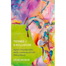 Terms of Exclusion: Rightful Citizenship Claims and the Construction of LGBT Political Identity