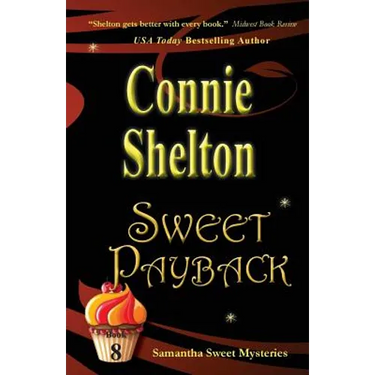 Sweet Payback: Samantha Sweet Mysteries, Book 8