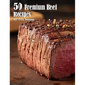 50 Premium Beef Recipes