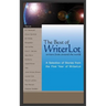 The Best of WriterLot: A Selection of Stories from the First Year of WriterLot