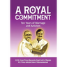 A Royal Commitment: Ten Years of Marriage and Activism