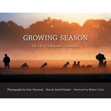 Growing Season: Life of a Migrant Community