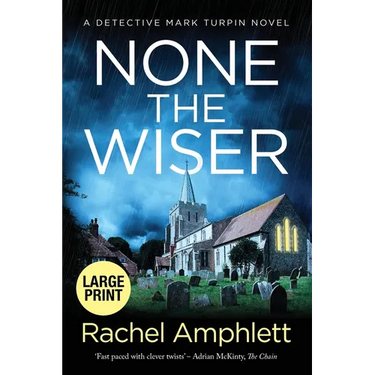 None the Wiser: A Detective Mark Turpin murder mystery