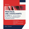 Practical UML Statecharts in C/C++: Event-Driven Programming for Embedded Systems