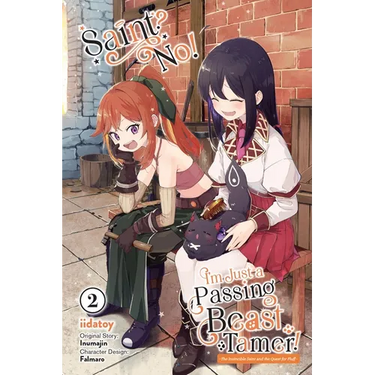 Saint? No! I'm Just a Passing Beast Tamer!, Vol. 2: The Invincible Saint and the Quest for Fluff Volume 2