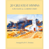 20 Greatest Hymns for Flute and Clarinet Duet