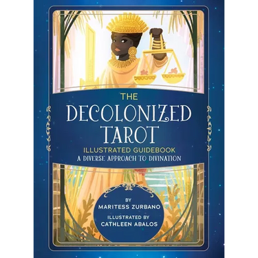The Decolonized Tarot Illustrated Guidebook: A Diverse Approach to Divination