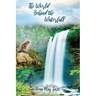 The World Behind the Waterfall