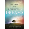 Exploring and Interpreting Dreams