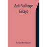 Anti-Suffrage Essays