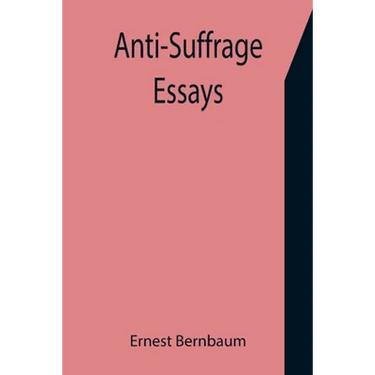 Anti-Suffrage Essays