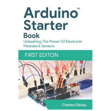 Learn And Code With Arduino: Beginner's Guide With Illustrations & Code Examples