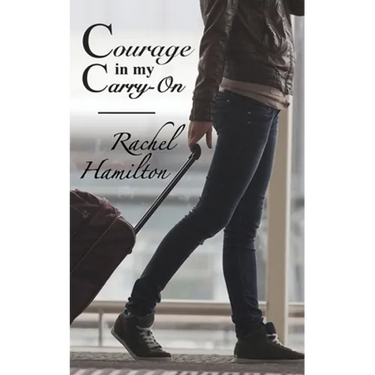 Courage in my Carry-On