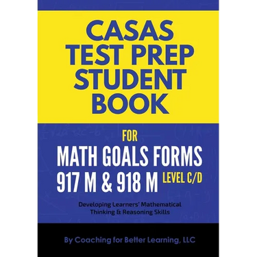 CASAS Test Prep Student Book for Math GOALS Forms 917M and 918M Level C/D