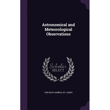 Astronomical and Meteorological Observations