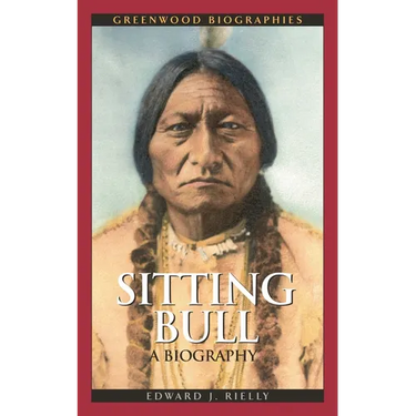Sitting Bull: A Biography