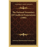 The National Formulary Of Unofficial Preparations (1906)