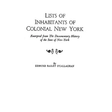 Lists of Inhabitants of Colonial New York