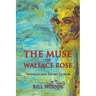 The Muse of Wallace Rose: Novella and Short Stories
