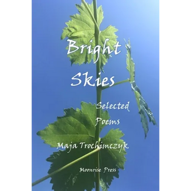 Bright Skies: Selected Poems