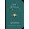 The History Of Creation V2: Or The Development Of The Earth And Its Inhabitants By The Action Of Natural Causes (1887)
