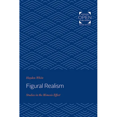 Figural Realism: Studies in the Mimesis Effect