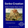 Serbo-Croatian Basic Course - Student Text Volume 1
