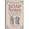 SOAP Notes: Irreverent Confessions of a Veterinary Technician