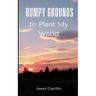 Bumpy Grounds to Plant My World