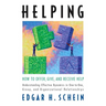 Helping: How to Offer, Give, and Receive Help