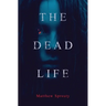 The Dead Life