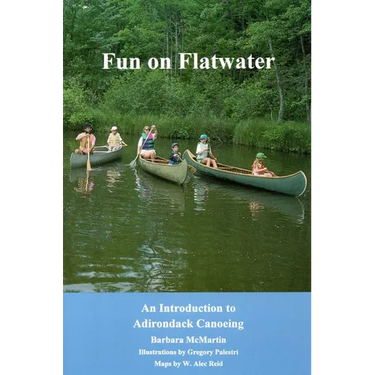 Fun On Flatwater: An Introduction to Adirondack Canoeing