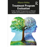 Treatment Program Evaluation: Public Health Perspectives on Mental Health and Substance Use Disorders