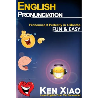 English Pronunciation: Pronounce It Perfectly in 4 months Fun & Easy
